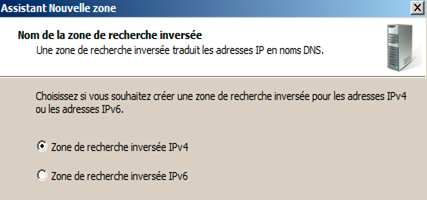 Serveur DNS: Installation et configuration du service DNS 13 IPv4 et IPv6 choisir le nom de la zone de recherche inversée.